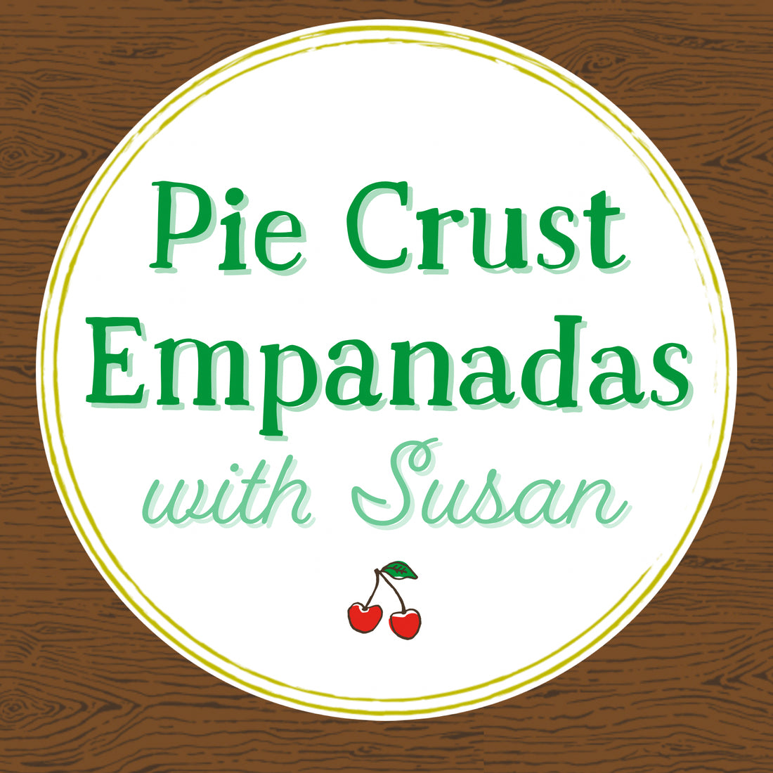 Pie Crust Empanadas with Susan